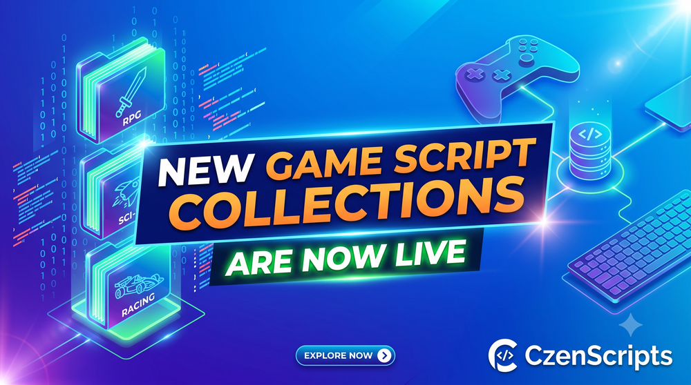 New Game Script Collections Are Now Live at CzenScripts