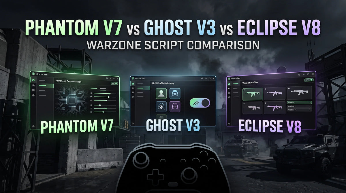 Phantom V7 vs Ghost V3 vs Eclipse V8 for Warzone: Which Cronus Zen Script Is Best?