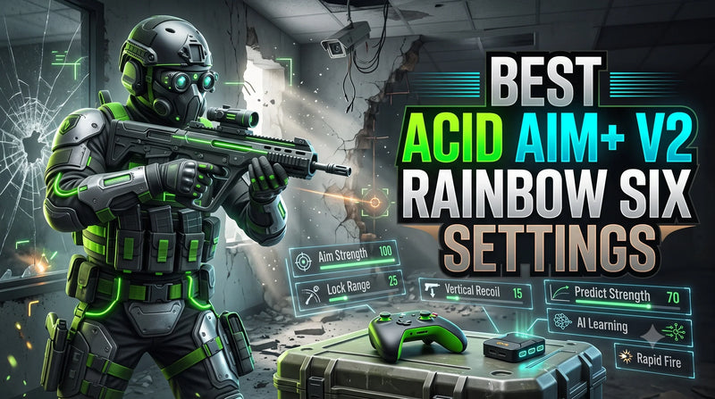 Best Acid Aim+ V2 Values for Rainbow Six Siege Cronus Zen