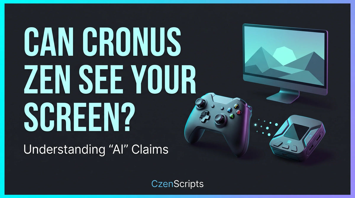 Can a Cronus Zen Script See Your Screen? Understanding “AI” Claims