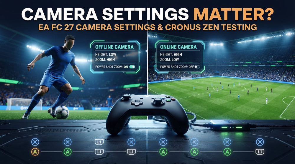 How EA FC 27 Camera Settings Affect Cronus Zen Script Testing